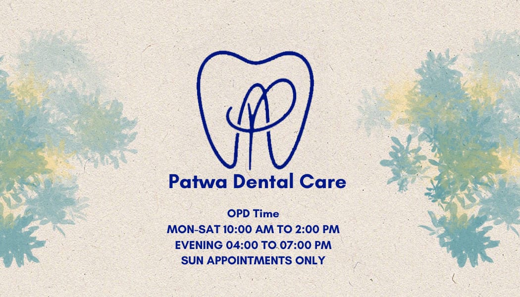 Patwa Dental Care Timing